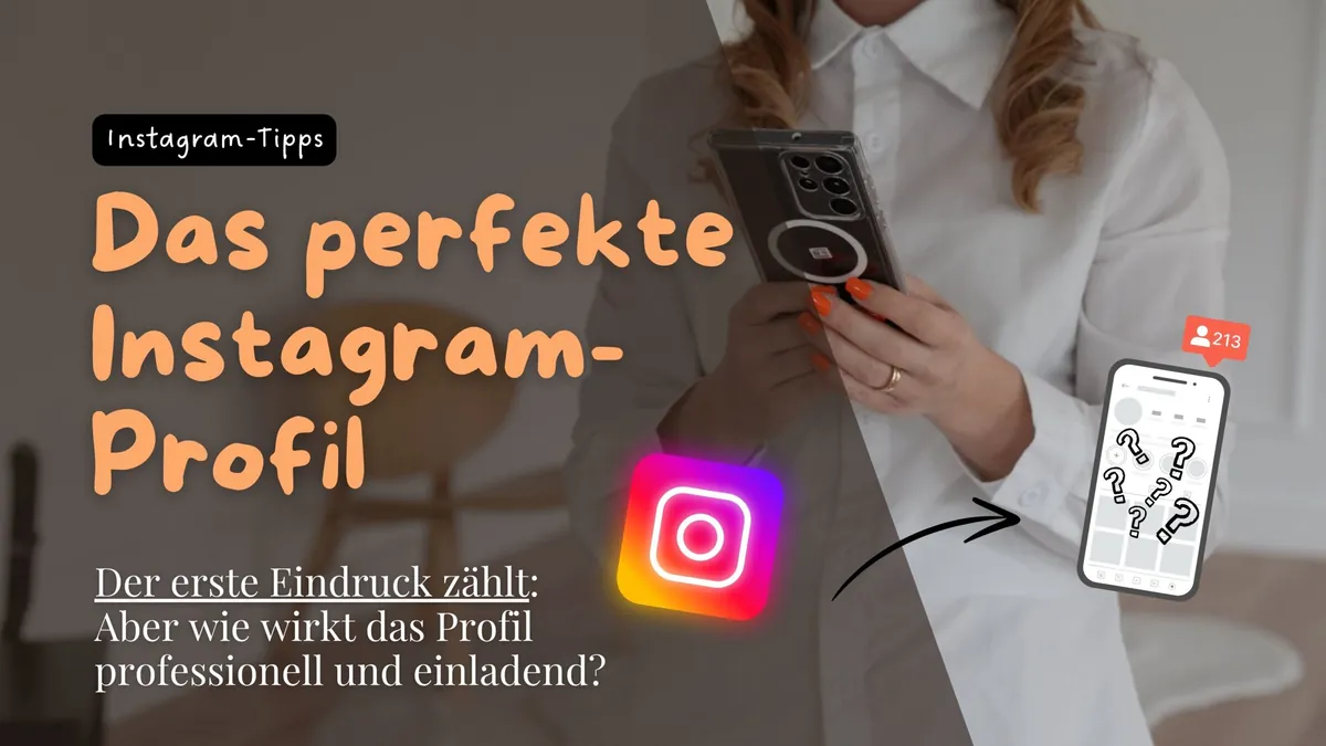 Instagram-Ästhetik: Tipps für ein professionell gestaltetes Profil, das Kunden gewinnt